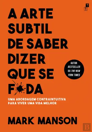 Capa de A Arte Subtil de Saber Dizer Que Se F*da